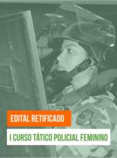 Aesp publica edital retificado do I Curso Tático Policial Feminino